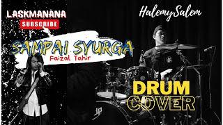 SAMPAI SYURGA - FAIZAL TAHIR DRUM COVER hALEMYSALEM