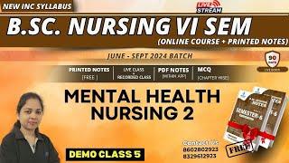 DEMO CLASS 5 bsc nursing 6th semester  MENTAL HEALTH NURSING 2 IN HINDI B. Sc NURSING LECTURE 2024