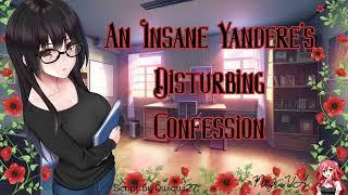 An Insane Yandere’s Disturbing Confession Yandere X ListenerF4A