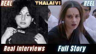 Jayalalitha - Real Interviews  Thalaivi  Full Story  Kangana Ranaut  Failure Denied