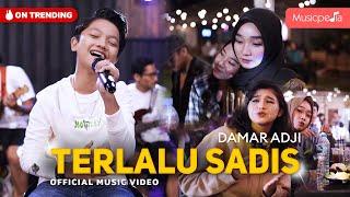 Damar Adji - Terlalu Sadis Official Music Video  Live Version