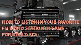 Listen to your favorite FM radio station in ETS2 & ATS Tutorial