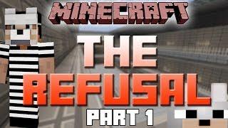 Minecraft Mini-Game The Refusal PART 1 - ESCAPE FROM JAIL