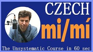 Czech Pronouns Mi and Mí  Unsystematic Czech language course  Learn Czech with tutor Franta