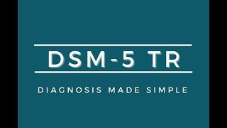 Overview of Major Changes in the DSM-5 TR