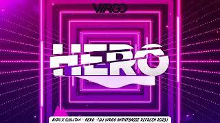 Kizo x Bletka - HERO DJ VIRGO NIGHTBASSE REMIX