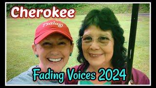 🪶 Cherokee Fading Voices 2024 🪶