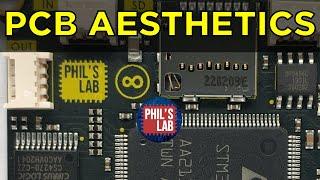 Aesthetic PCB Design Tips - Phils Lab #84