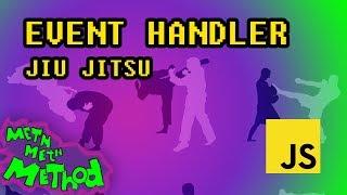 Event Handler Jiu-Jitsu