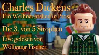 Charles Dickens Weihnachtslied in Prosa - 3. Strophe – gelesen von Wolfgang Tischer 34
