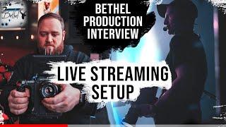 Church Live Streaming Setup - Interview With Bethel Production