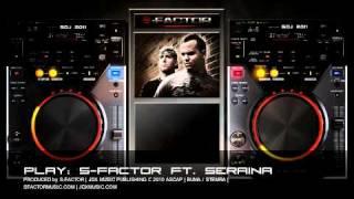 S-Factor ft. Seraina PLAY