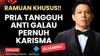 TIPS MENJADI PRIA TANGGUH PENUH KARISMA‼️