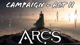 Foundation & Empire  Arcs Campaign 1 - Act II