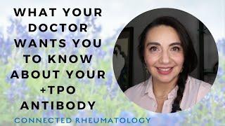 What your doctor wants you to know about your +TPO antibody