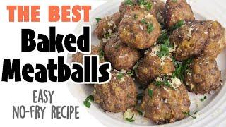 The Best Baked Meatballs {Easy No-Fry Recipe}
