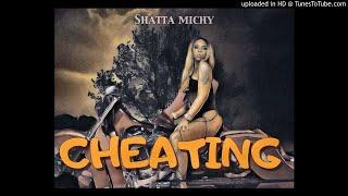 Shatta Michy - Cheating Satta Wal Diss 