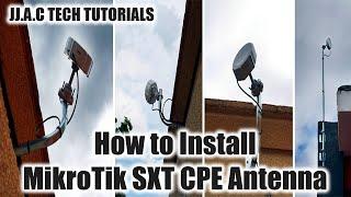 MikroTik SXT CPE Antenna - How to Install