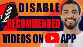 How to Disable Recommended Videos on YouTube App 2024