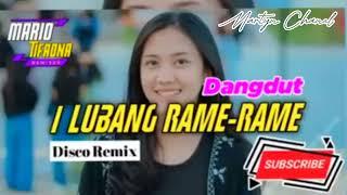 I LUBANG RAME RAME  DISKO DANGDUT TERBARU  MANTAP BUAT GOYANG  