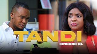 TANDI SERIES EP - 01  Staring RAY KIGOSI ROSE NDAUKA  FAIDHA ALLY