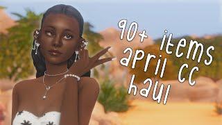 90+ ITEMS APRIL CC HAUL W LINKS  The Sims 4
