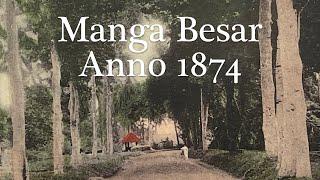 MANGA BESAR  anno 1874