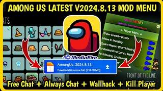 NEW AMONG US V2024.8.13 MOD APK  FREE CHAT  ALWAYS CHAT  FREE SKINS  AMONG US MOD APK 2024