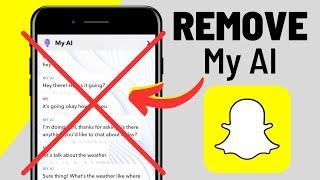 How To Remove My AI On Snapchat