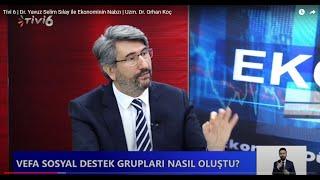 Tivi 6  Dr. Yavuz Selim SILAY ile Ekonominin Nabzı  Uzm. Dr. Orhan KOÇ