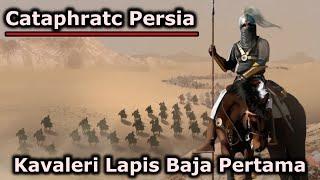 Sejarah Cataphract Persia  Kavaleri Berat Pertama Dalam Sejarah Dunia