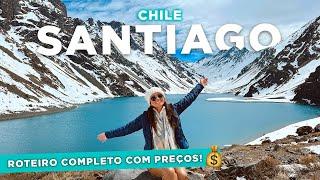 O QUE FAZER em SANTIAGO DO CHILE?  roteiro completo de 4 dias melhores passeios dicas e preços