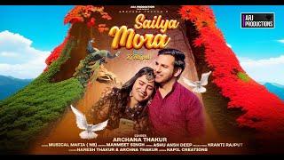 Sailya Mora -Official dogri Song by Archana Thakur  Musical Mafia  Rj Rajput @ARJProductions