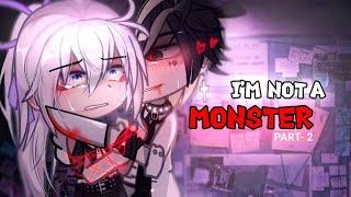 IM NOT A MONSTER️ GACHA️ GCMM NEW MOVIE{ PT- 2 }