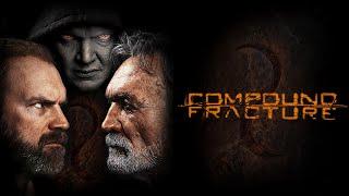  Compound Fracture  HORROR THRILLER  Full Movie