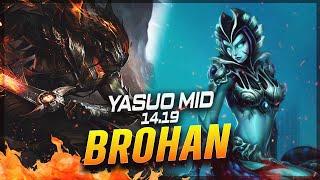 BROHAN - Yasuo vs Cassiopeia MID Patch 14.19 - Yasuo Gameplay