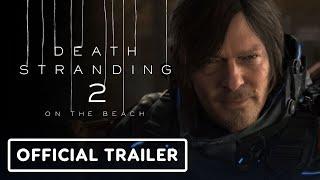 Death Stranding 2  - Official Gameplay Trailer  State of Play 2024
