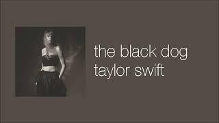 taylor swift - the black dog slowed & reverb