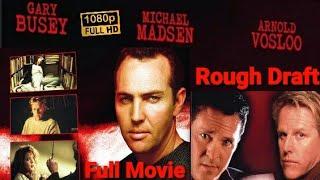 Rough Draft 1998 Full Movie HD Gary Busey  Arnold Vosloo  Michael Madsen