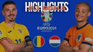 Romania vs Netherland  2024  All goals & Extended highlights