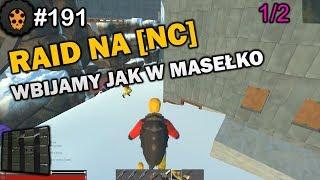 #191 HurtWorld - RAID NA EKIPE  NC  #ONLINE #PALĄ ZIELONYM #MURUJ 12