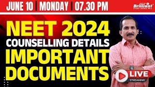 NEET 2024  Counselling Details  IMPORTANT DOCUMENTS  10062024  730 PM Owards