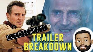 Cold Pursuit - Trailer Breakdown 2019 Liam Neeson Film