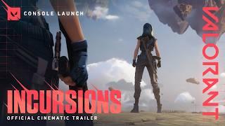 INCURSIONS  Official Console Cinematic Trailer - VALORANT