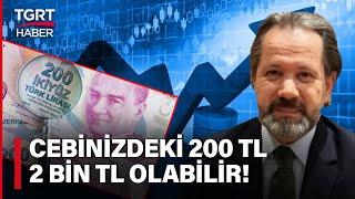 Yatırımcılar Nakit Ve Altını Korusun Yıl Sonunda Dolar 40 TL Ve Üzerine Çıkabilir - TGRT Haber