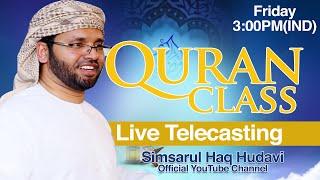 Quran class simsarul Haq Hudavi-Live telecasting