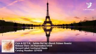 Cyre & DJ T.H. - Salida Del Sol Derek Palmer Remix Levitated Music ASOT 781 & ASOT 782 HD