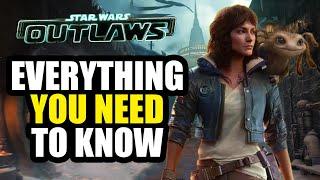 Star Wars Outlaws Everything You Need To Know