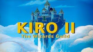 KIRO II The Wizards Guild - Official Trailer