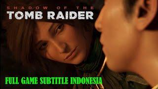 Shadow of the Tomb Raider Full Game Subtitle Indonesia